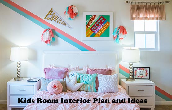 Kids Room Interior Plan and Ideas